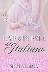 La propuesta del italiano (Spanish Edition)
