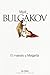 El maestro y Margarita by Mikhail Bulgakov El maestro y Margarita by Mikhail Bulgakov