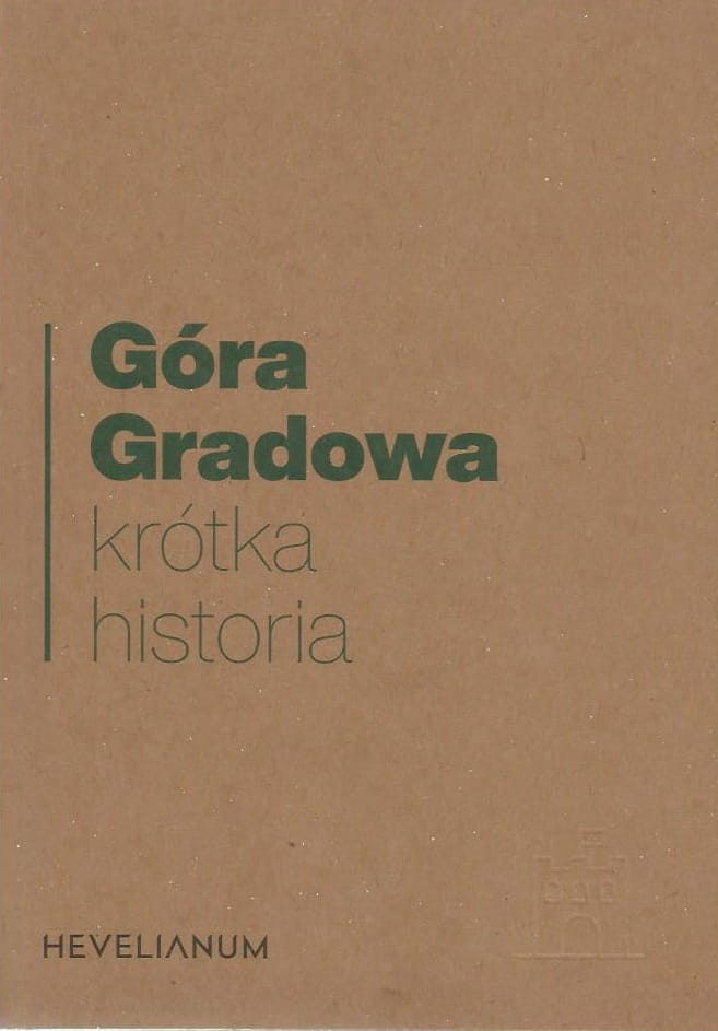 Góra Gradowa. Krótka historia.