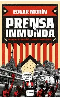 Prensa Inmunda. Breviario de engaños, crimen y propaganda (Paperback)