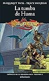 Crónicas de la Dragonlance nº 02/03 La tumba de Huma