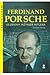 Ferdinand Porsche. Ulubiony inżynier Hitlera