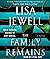 The Family Remains by Lisa Jewell