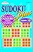 Sudoku Plus Puzzle Book
