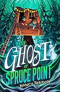 The Ghost of Spruce Point