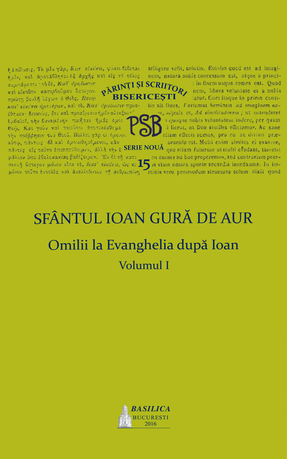 Omilii la Evanghelia după Ioan, vol. 1 (PSB #15)