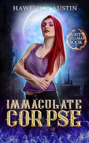 Immaculate Corpse (A Purity Wellman Story Book 2)