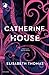 Catherine House