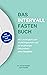 Das Intervallfasten Buch: Das Geheimnis für ein schlankes, gesundes und langes Leben ohne Verzicht (German Edition)