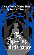 The Stepmother's Third Chance