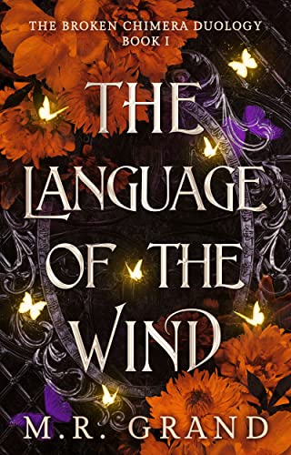The Language of the Wind (The Broken Chimera Duology #1)