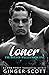 Loner (The Boys of Welles #1)