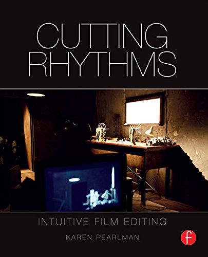 Cutting Rhythms: Intuitive Film Editing (Kindle Edition)