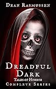 Dreadful Dark, Tales of Horror: Complete Series