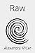 Raw