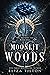 The Moonlit Woods (The Shif...