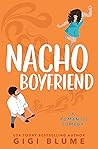 Nacho Boyfriend by Gigi Blume