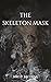 The Skeleton Mask