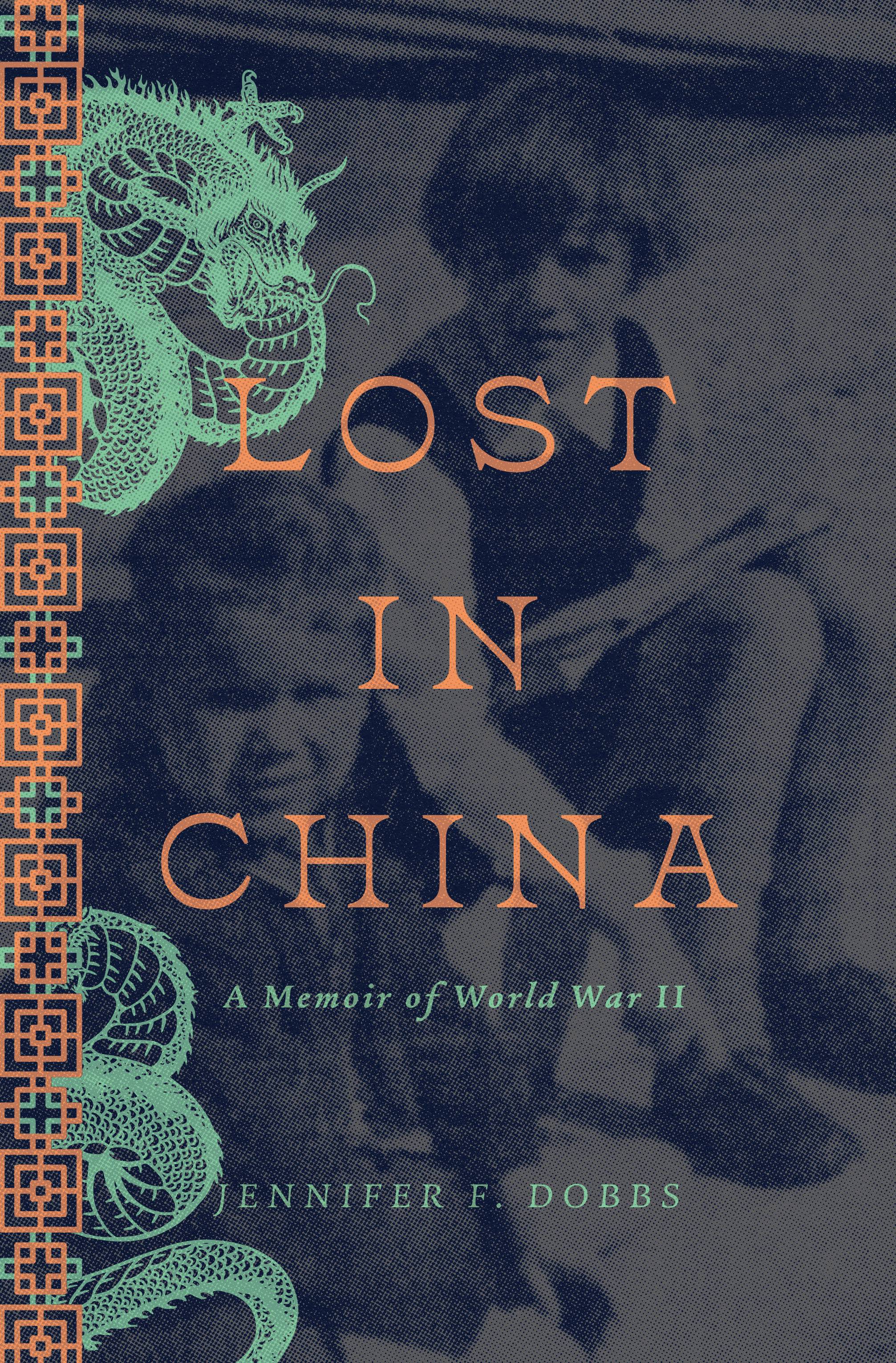 Lost in China: A Memoir of World War II (Paperback)