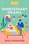 Unnecessary Drama by Nina Kenwood