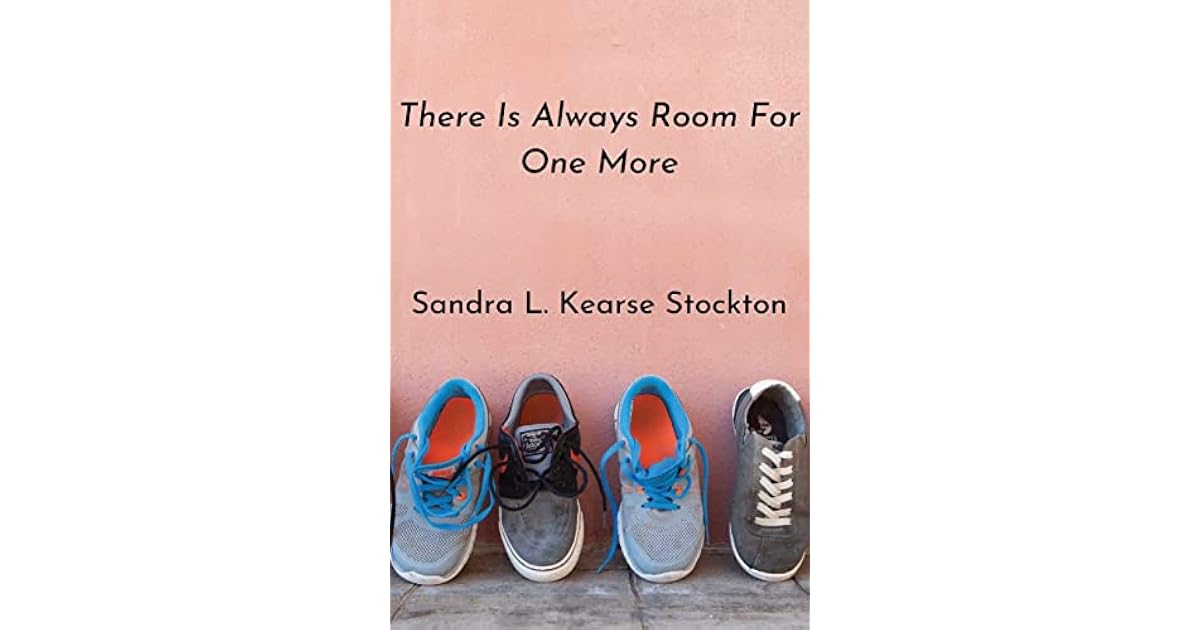There is Always Room For One More by Sandra L.