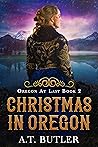 Christmas in Oregon (Oregon at Last #2) Book cover for Christmas in Oregon (Oregon at Last #2)