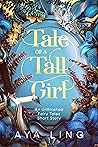 Tale of a Tall Girl (Unfinished Fairy Tales Book 5)