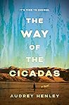 The Way of the Cicadas by Audrey Henley
