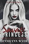 Savage Princess by Jennilynn Wyer