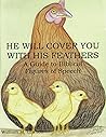 HE WILL COVER YOU WITH HIS FEATHERS: A Guide to Biblical Figures of Speech Book cover for HE WILL COVER YOU WITH HIS FEATHERS: A Guide to Biblical Figures of Speech
