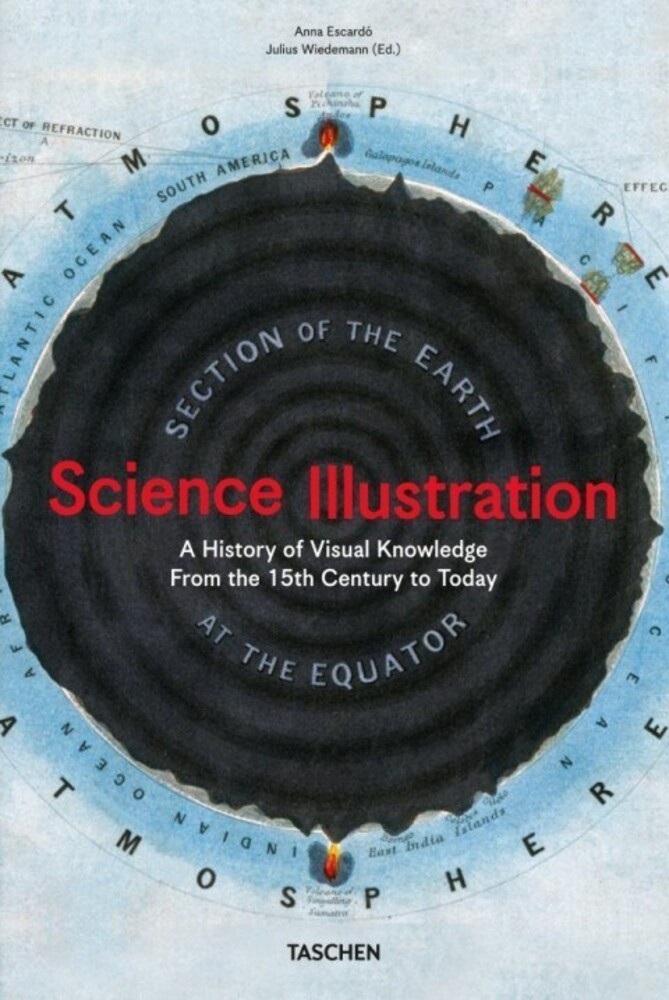 Science Illustration. A History of Visual Knowledge from the 15th Century to Today (Hardcover)