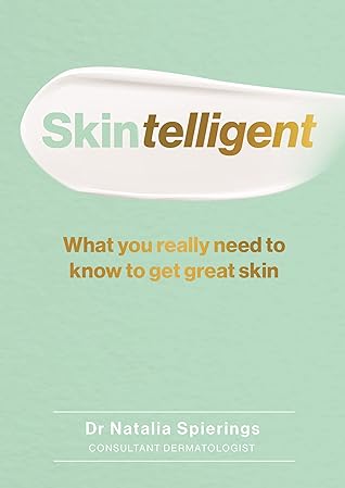 Skintelligent: What you really need to know to get great skin