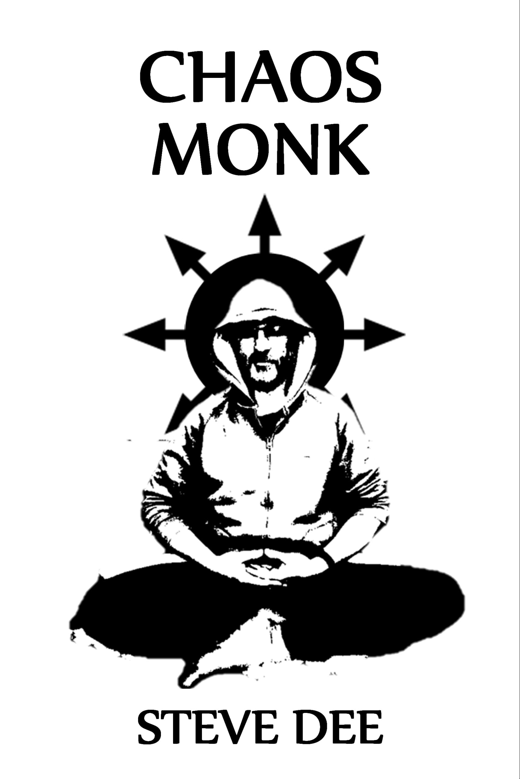 Chaos Monk: Bringing Magical Creativity to the New Monastic Path (Kindle Edition)