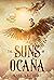 The Suns of Ocaña: A YA Romantasy Book (The World of Ocaña 1)