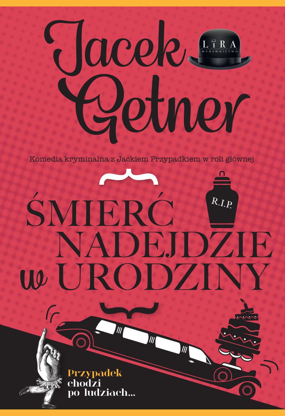 Śmierć nadejdzie w urodziny (Detektyw Jacek Przypadek, #6)