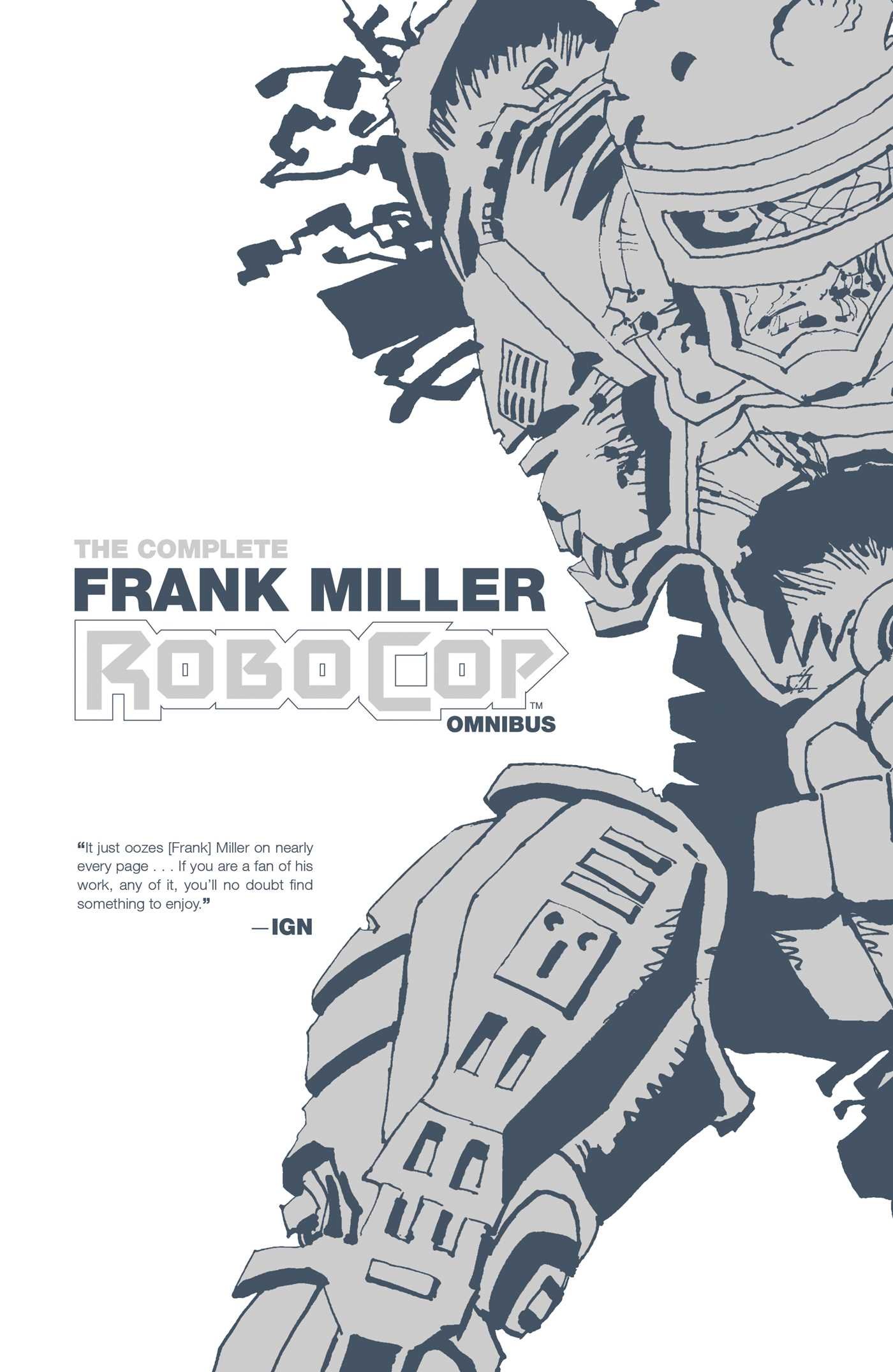 The Complete Frank Miller RoboCop Omnibus (Paperback)