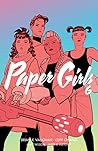 Paper Girls, Volume 6 by Brian K. Vaughan