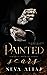Painted Scars (Perfectly Imperfect, #1)