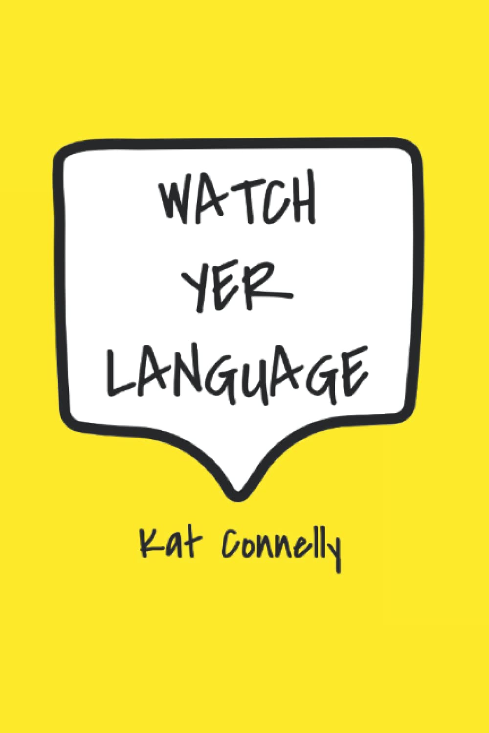 Watch yer Language