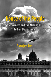 House of the people : Parliament and the making of Indian democracy (Hardcover)