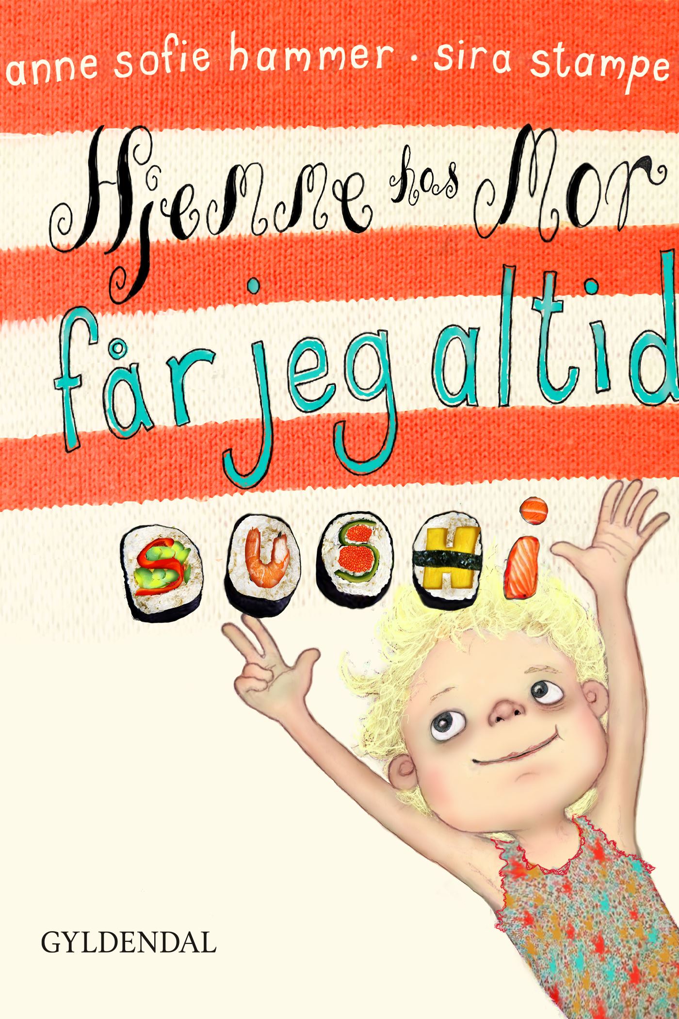 Magda. Hjemme hos mor får jeg altid sushi (ebook)