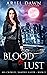 Blood & Lust (Ava Crowley, ...
