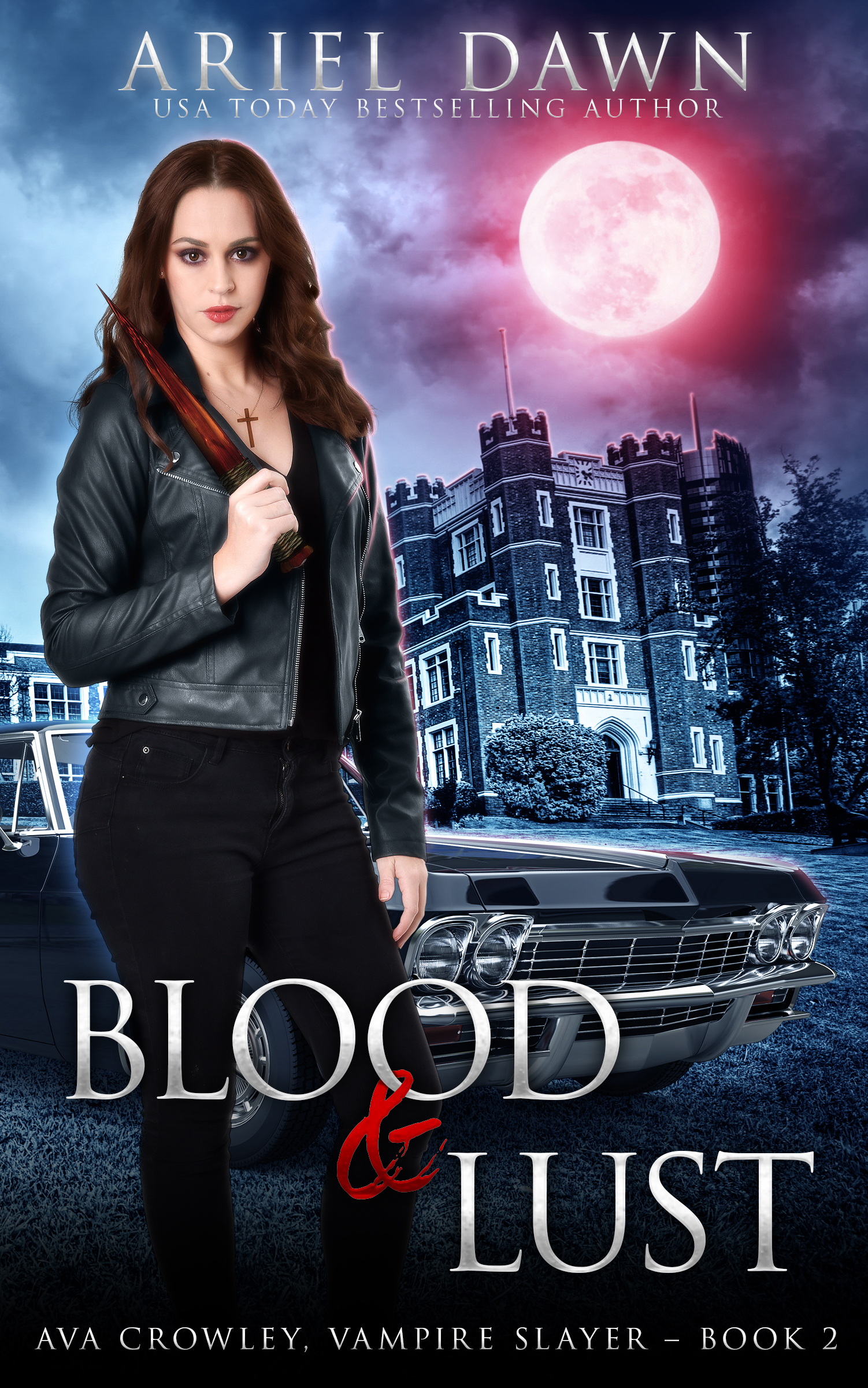 Blood & Lust (Ava Crowley, Vampire Slayer, #2)