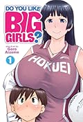 Do You Like Big Girls? Vol. 1