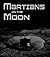 Martians on the Moon