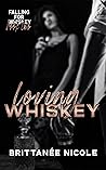 Loving Whiskey