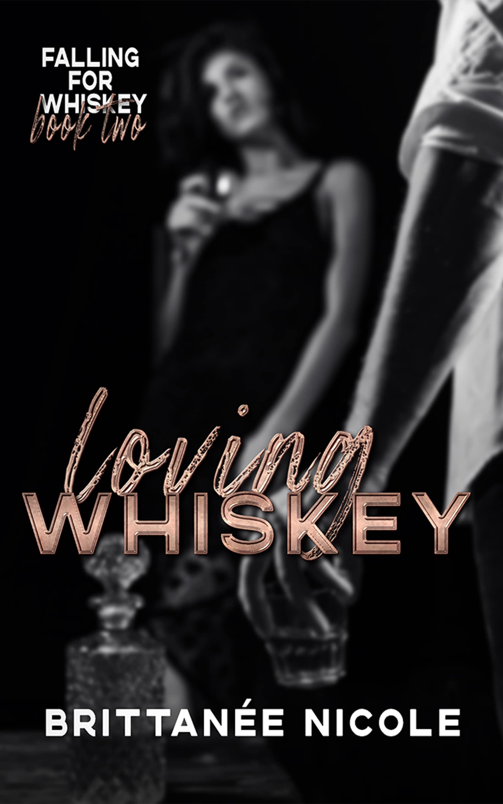 Loving Whiskey (Falling for Whiskey #2)