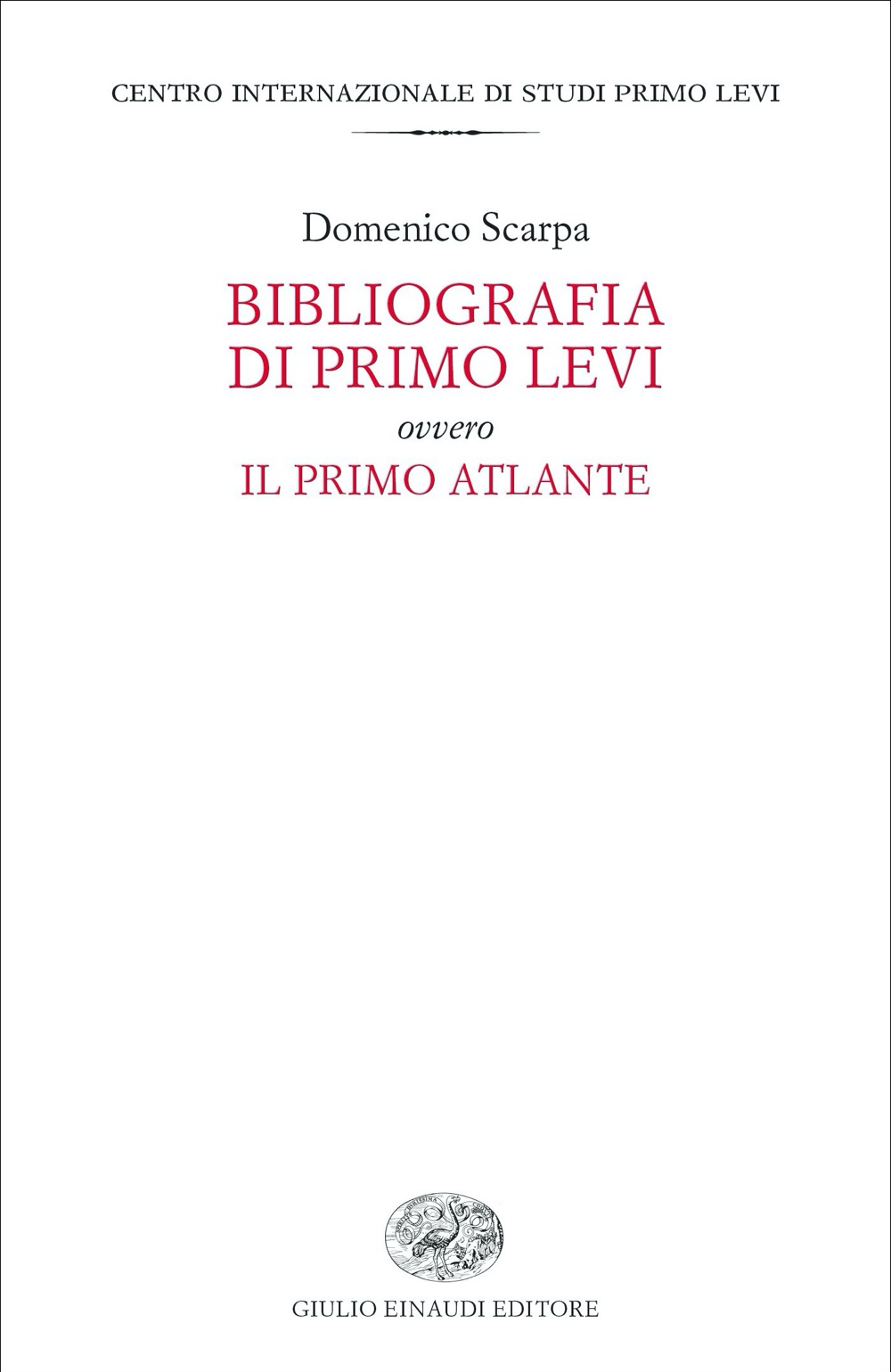 Bibliografia di Primo Levi ovvero Il primo Atlante