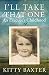 I'll Take That One by Kitty Baxter
