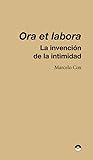 Ora et labora: La...